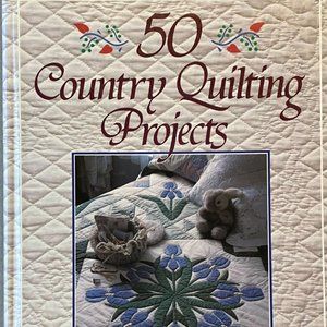 50 Country Quilting Projects Margit Echols 1990 Quilt Book Hard Cover